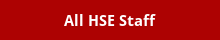 All HSE Staff All HSE Staff